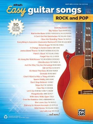 Alfred's Easy Guitar Songs -- Rock & Pop: 50 Hits from Across the Decades by Alfred Music