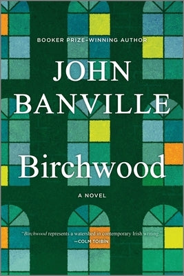 Birchwood by Banville, John