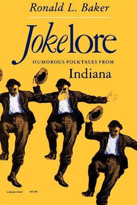 Jokelore: Humorous Folktales from Indiana by Baker, Ronald L.