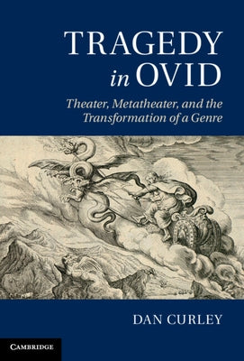 Tragedy in Ovid by Curley, Dan