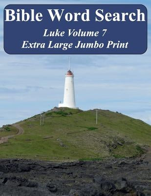 Bible Word Search Luke Volume 7: King James Version Extra Large Jumbo Print by Pope, T. W.