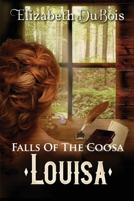 Louisa: Falls of the Coosa by DuBois, Elizabeth