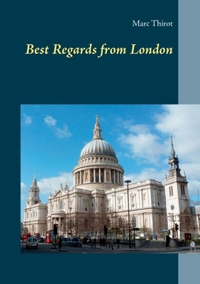 Best Regards from London by Thirot, Marc