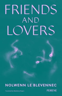 Friends and Lovers by Le Blevennec, Nolwenn