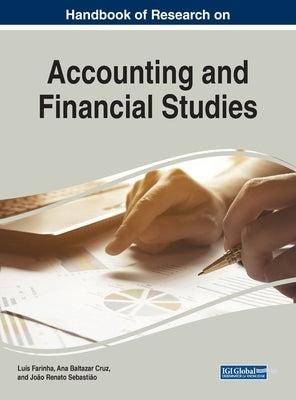 Handbook of Research on Accounting and Financial Studies by Farinha, Luís