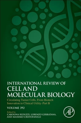 Circulating Tumor Cells, from Biotech Innovation to Clinical Utility Part B: Volume 392 by Reduzzi, Carolina