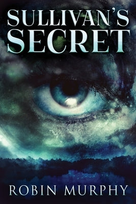 Sullivan's Secret by Murphy, Robin