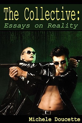 The Collective: Essays on Reality by Hesselbein, Kent