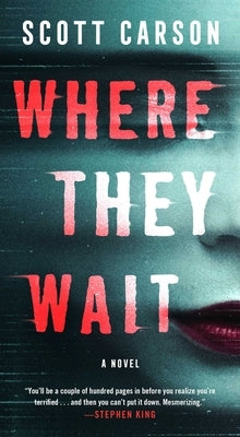 Where They Wait by Carson, Scott