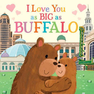 I Love You as Big as Buffalo by Rossner, Rose