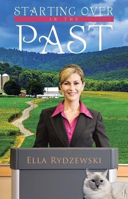 Starting Over in the Past by Rydzewski, Ella