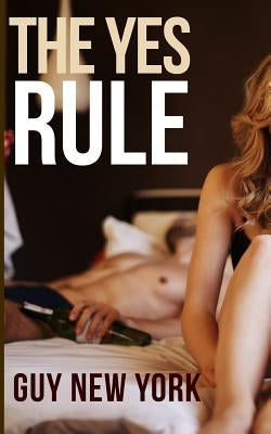 The Yes Rule by New York, Guy
