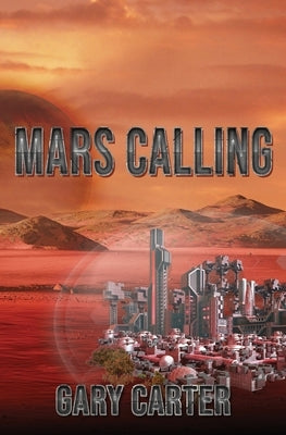 Mars Calling by Carter, Gary