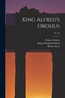 King Alfred's Orosius; No. 79 by Orosius, Paulus