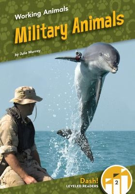 Military Animals by Murray, Julie