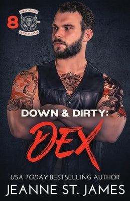 Down & Dirty - Dex by St James, Jeanne