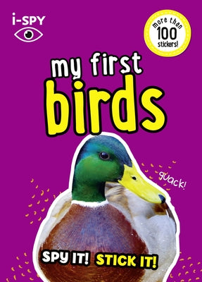 I-Spy My First Birds: Spy It! Stick It! by I-Spy
