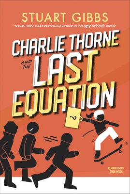 Charlie Thorne and the Last Equation by Gibbs, Stuart