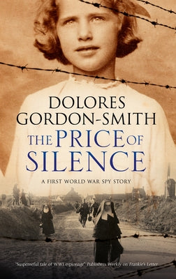 The Price of Silence by Gordon-Smith, Dolores