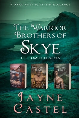 The Warrior Brothers of Skye: The Complete Series: A Dark Ages Scottish Romance by Burton, Tim