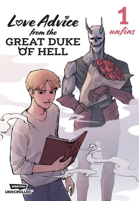 Love Advice from the Great Duke of Hell: A Webtoon Unscrolled Graphic Novel by Unfins