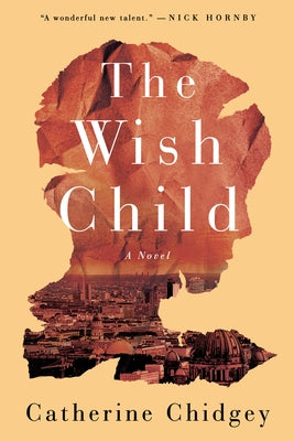 The Wish Child by Chidgey, Catherine