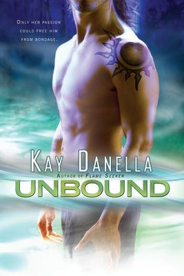 Unbound by Danella, Kay
