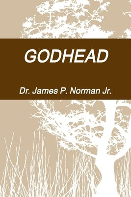 Godhead by Norman, James P., Jr.