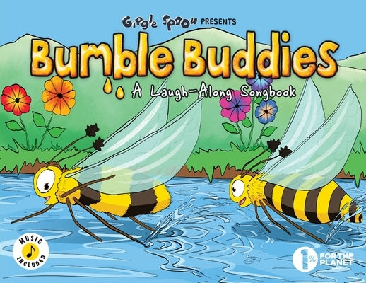 Bumble Buddies: A Laugh-Along Songbook by Giggle Spoon