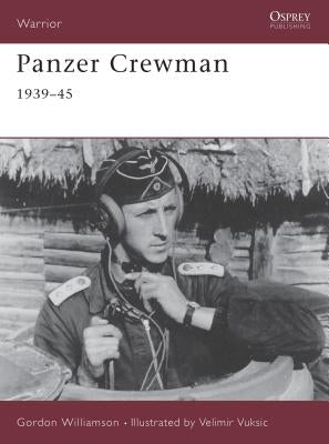 Panzer Crewman 1939 45 by Williamson, Gordon