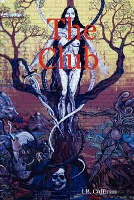 The Club by Cuffman, I. B.