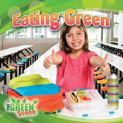 Eating Green by Aloian, Molly