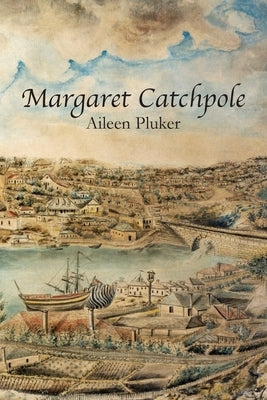 Margaret Catchpole by Pluker, Aileen