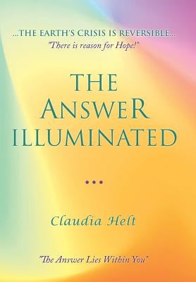 The Answer Illuminated: Book II by Helt, Claudia