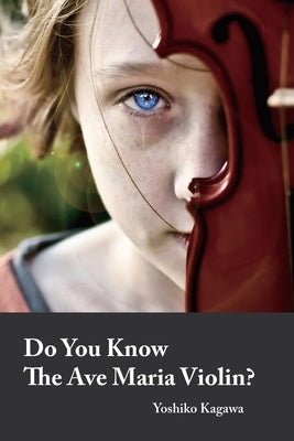 Do You Know The Ave Maria Violin? by Peace, Lloyd