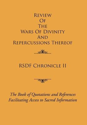 Rsdf Chronicle II: Review of the Wars of Divinity and Repercussions Thereof by Foundation, Religio-Spiritual Developmen