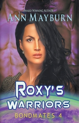 Roxy's Warriors by Mayburn, Ann