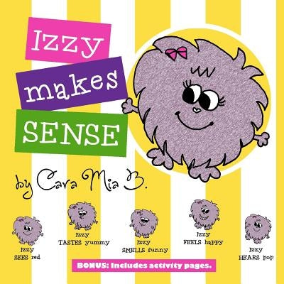 Izzy Makes Sense by B, Cara Mia