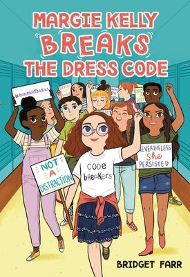 Margie Kelly Breaks the Dress Code by Farr, Bridget
