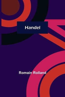 Handel by Rolland, Romain