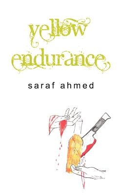 Yellow Endurance by Ahmed, Saraf