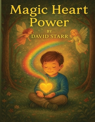 Magic Heart Power by Starr, David
