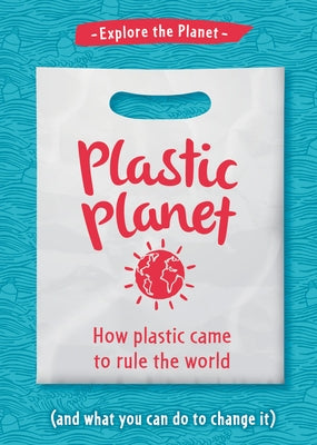 Plastic Planet by Amson-Bradshaw, Georgia