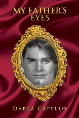 My Father's Eyes by Capello, Darla