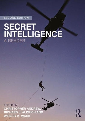 Secret Intelligence: A Reader by Andrew, Christopher