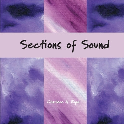Sections of Sound by Ryan, Charlene