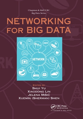 Networking for Big Data by Yu, Shui