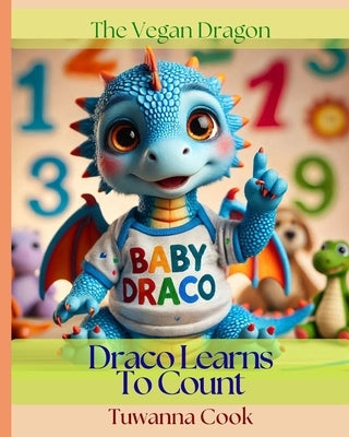 Draco Learns to Count by Cook, Tuwanna Lee