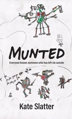Munted by Slatter, Kate A.
