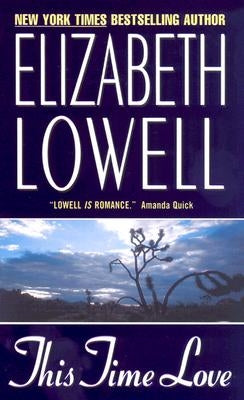 This Time Love by Lowell, Elizabeth